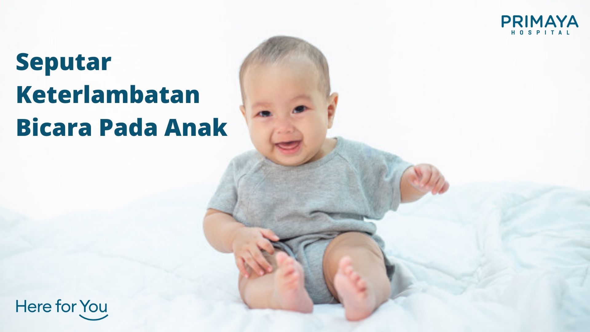 Seputar Keterlambatan Bicara Pada Anak