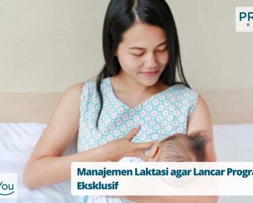 Manajemen Laktasi agar Lancar Program ASI Eksklusif