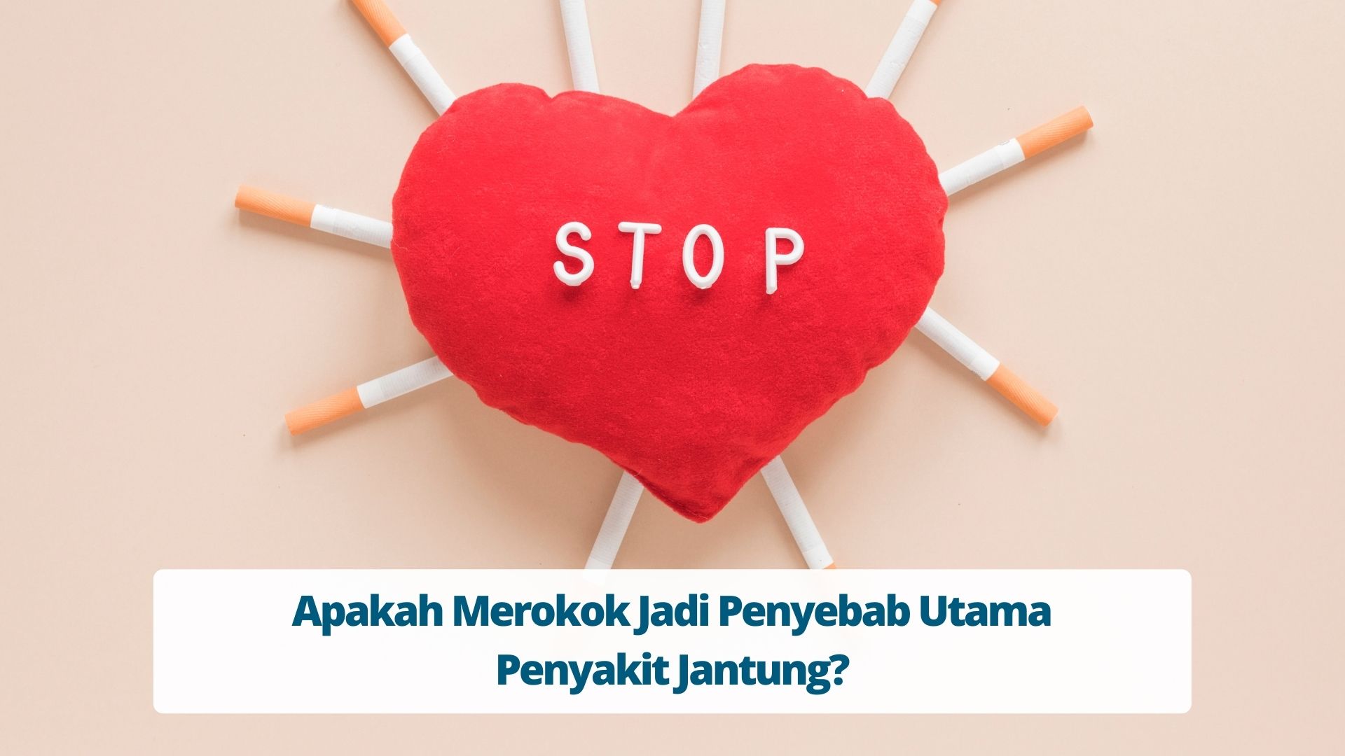 Apakah Merokok Jadi Penyebab Utama Penyakit Jantung